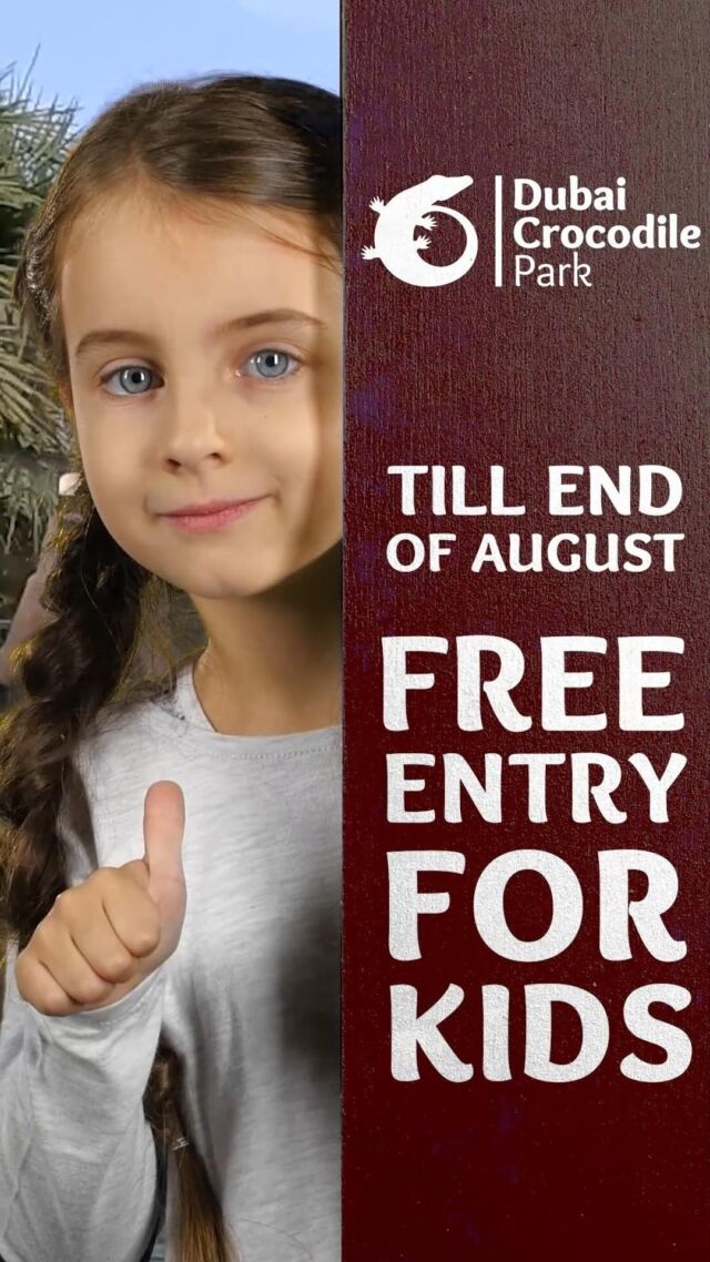 Kids Go Free from Saturday, 12 August until August 31st.

* Valid for all children under 12 year.
* 2 free kids tickets for 1 paid adult ticket (95 aed only).

Tickets are available at the reception.

Come and have fun, before the end of summer!

#dubaicrocodilepark #kids  #dubai #dubaidestinations #crocodile #zoo #dubailife
